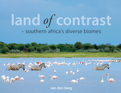 Land of contrast - Southern afric's diverse biomes